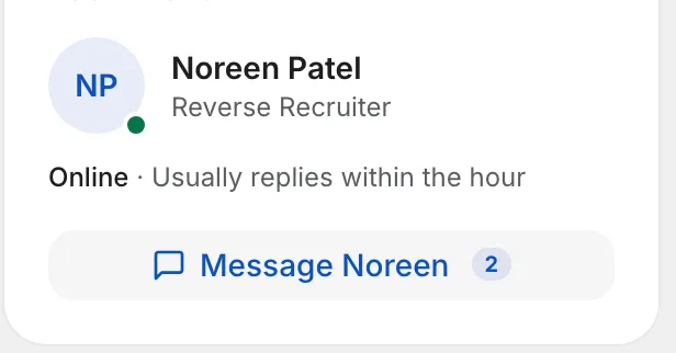 The dashboard's recruiter card: Noreen Patel, reverse recruiter, online, with a message button